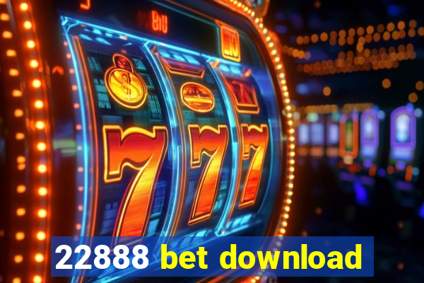 22888 bet download